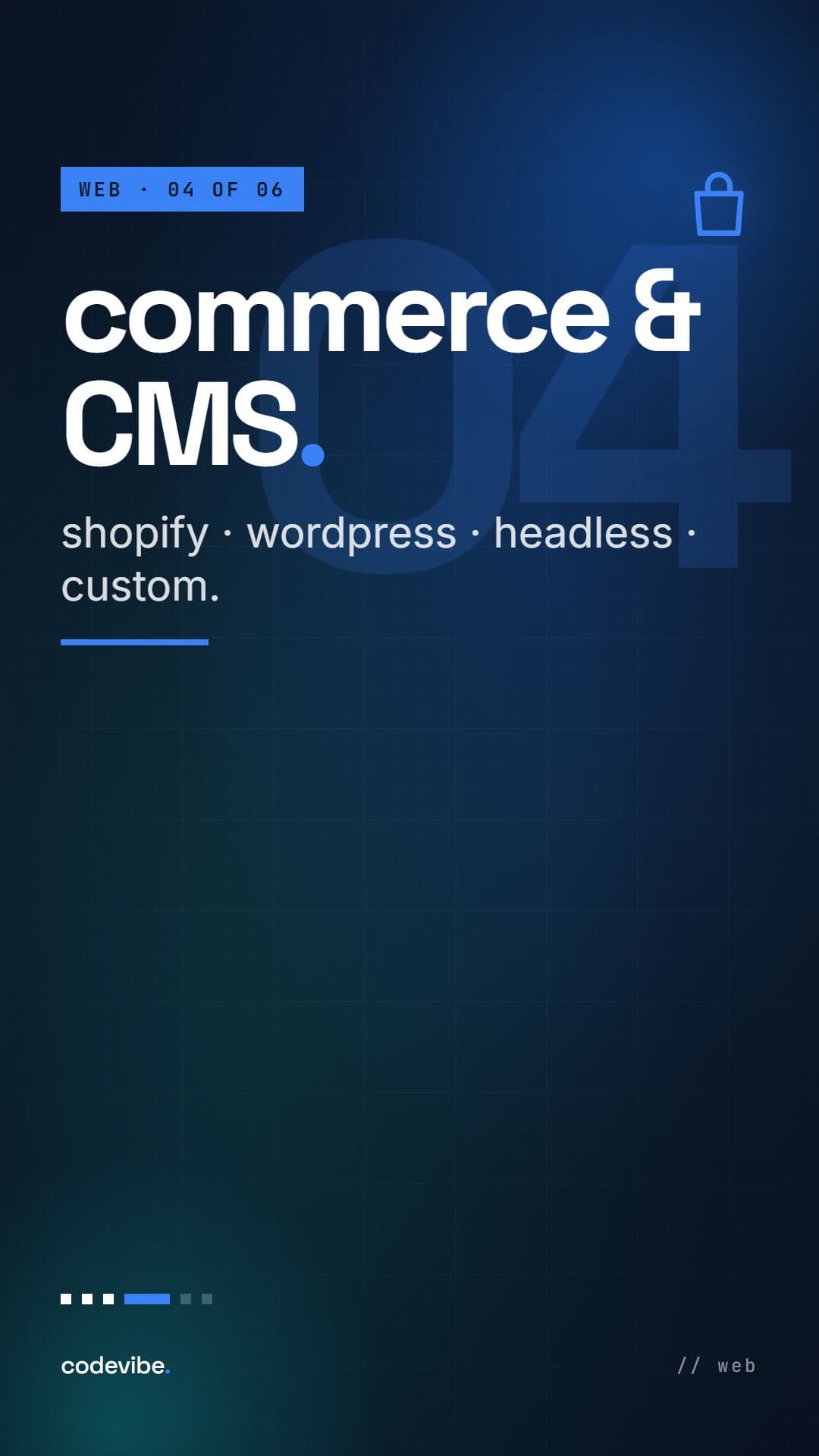 commerce & CMS. with the line shopify, wordpress, headless, custom