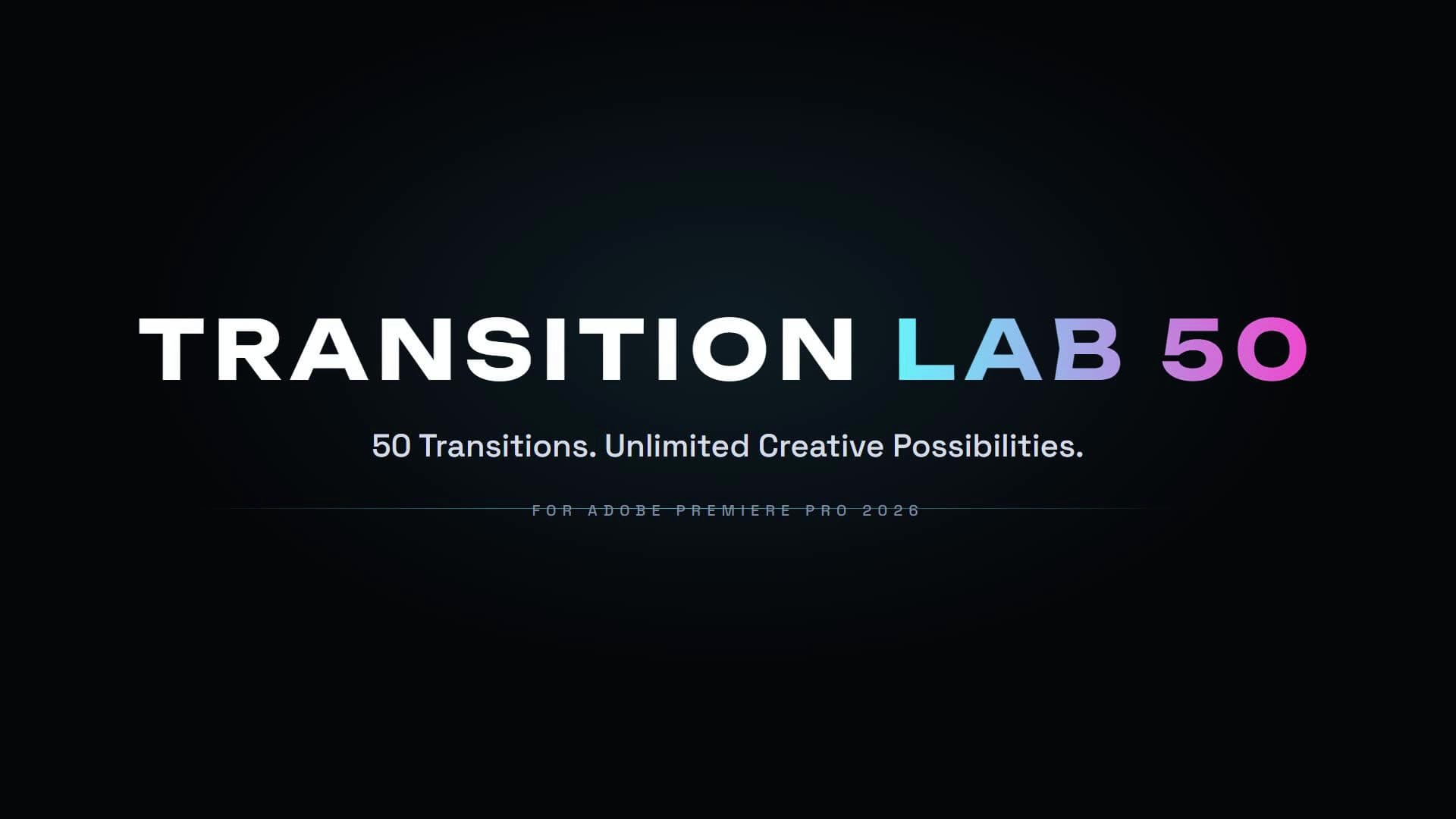 Transition Lab 50 title card: 50 transitions, unlimited creative possibilities